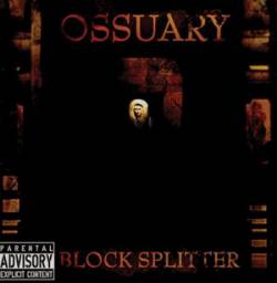 Block Splitter : Ossuary